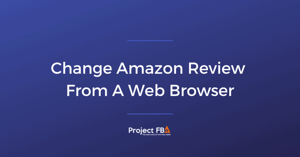 Change Amazon Review From A Web Browser